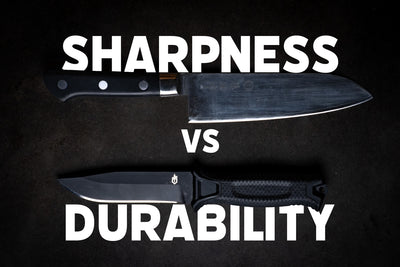 Sharpness vs Edge Durability