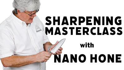 Sharpening Masterclass with Nano Hone  - Video