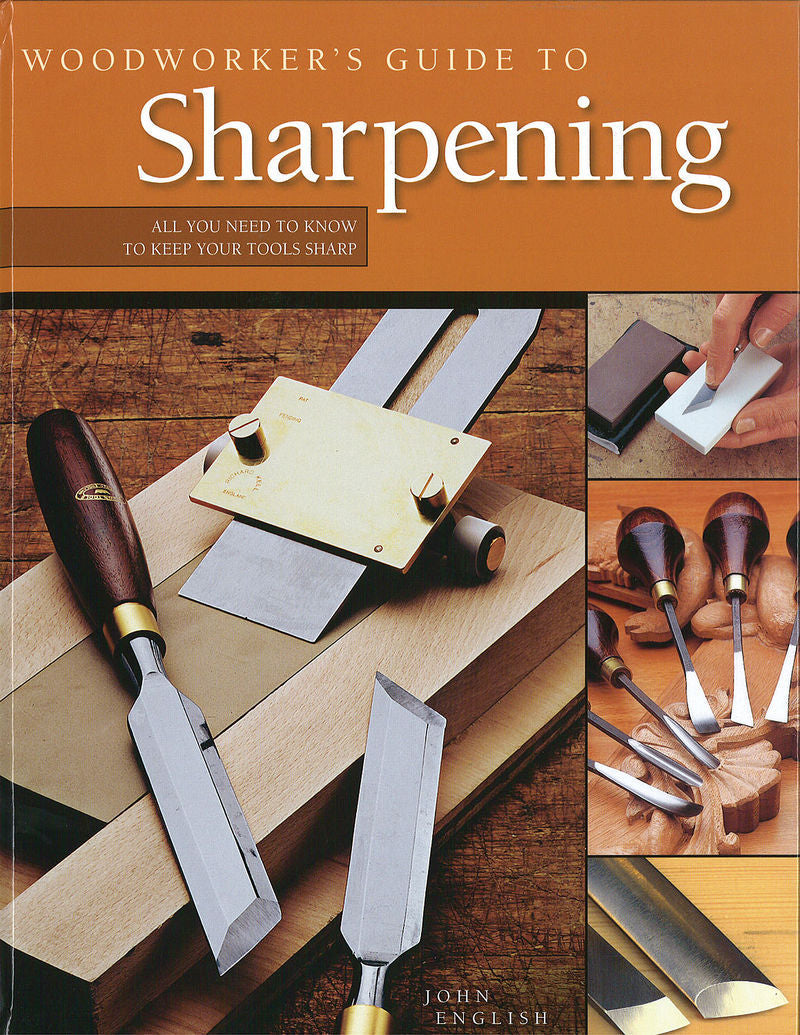 Sharpen Rite Guide Woodworker's Guide to Sharpening - Hardcover — Sharpening Supplies