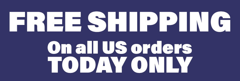 Free Shipping On all U.S. orders - Today Only