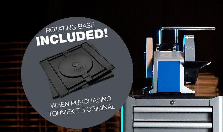 Free Rotating Base with Tormek T-8 Original Purchase
